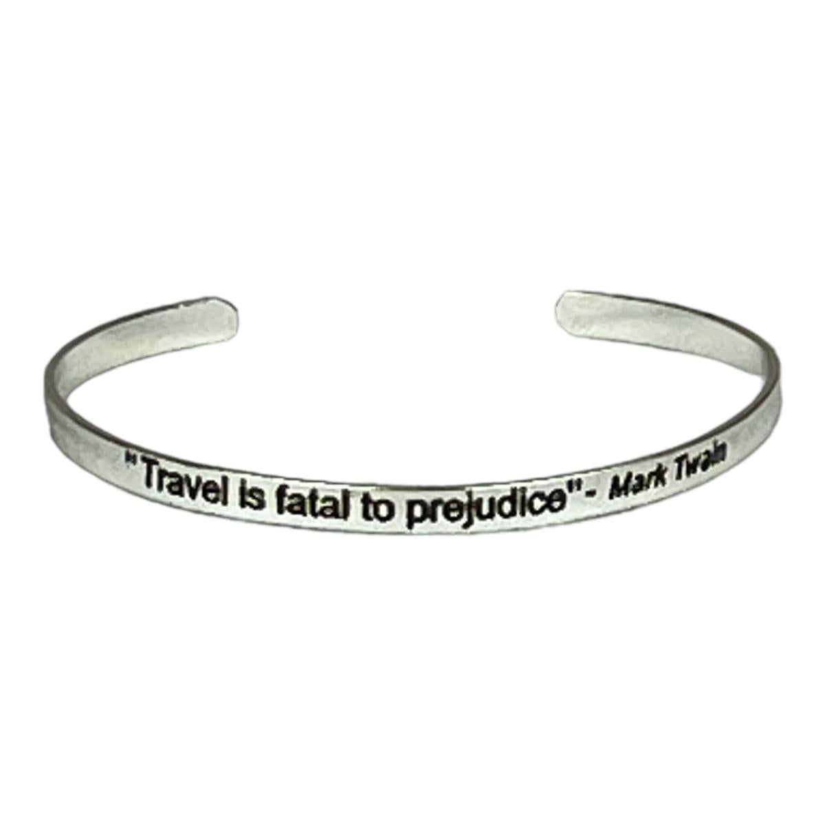 Travel is Fatal to Prejudice bracelet