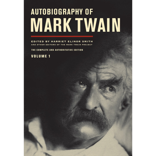 Autobiography of Mark Twain Volume 1