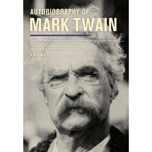 Autobiography of Mark Twain Volume 3