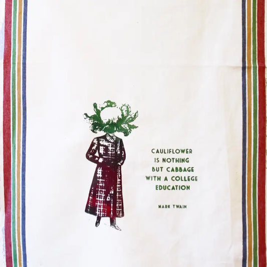 Quote Tea Towel "Cauliflower Is Nothing..."